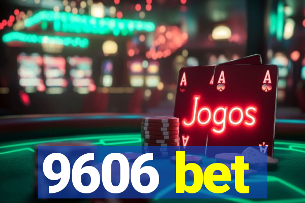 9606 bet